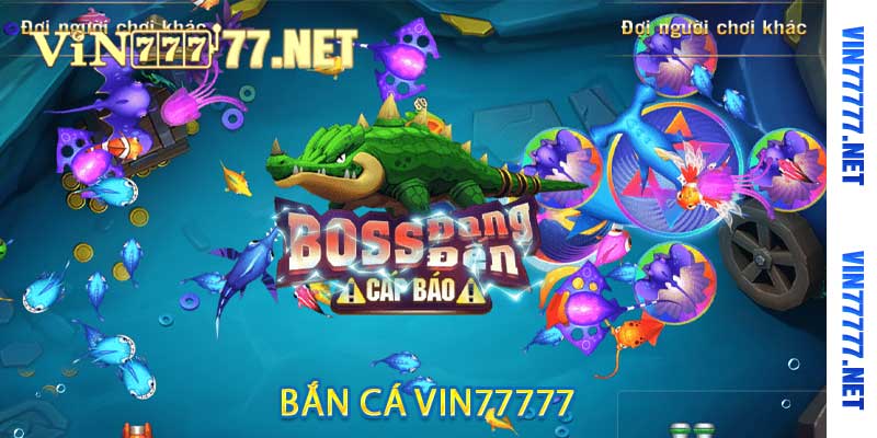 bắn cá vin77777