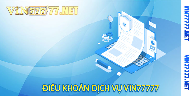 điều khoản dịch vụ vin77777